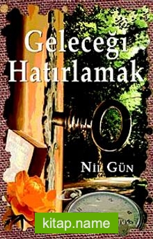 Geleceği Hatırlamak