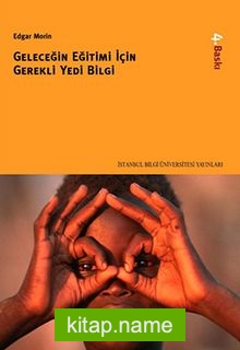 Geleceğin Eğitimi İçin Gerekli Yedi Bilgi