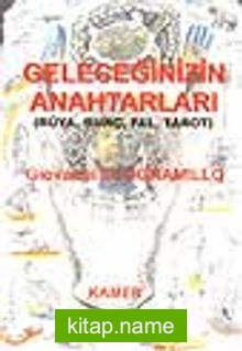 Geleceğinizin Anahtarları / (Rüya, Burç, Fal, Tarot)