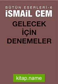 Gelecek İçin Denemeler