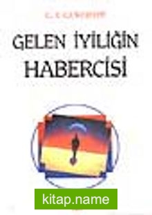 Gelen İyiliğin Habercisi