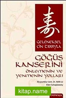 Geleneksel Çin Tıbbıyla Göğüs Kanserini Önlemenin ve Yenmenin Yolları