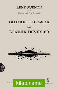 Geleneksel Formlar ve Kozmik Devirler