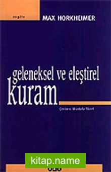 Geleneksel ve Eleştirel Kuram