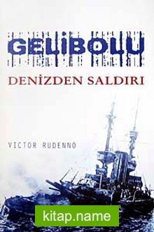 Gelibolu Denizden Saldırı