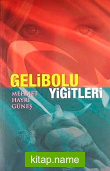 Gelibolu Yiğitleri