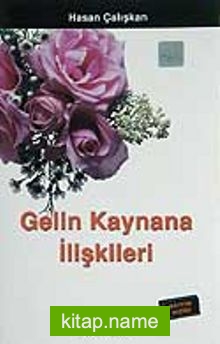 Gelin Kaynana İlişkileri