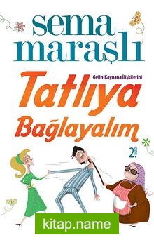 Gelin-Kaynana İlişkilerini Tatlıya Bağlayalım