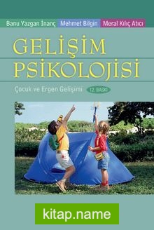 Gelişim Psikolojisi Çocuk ve Ergen Gelişimi