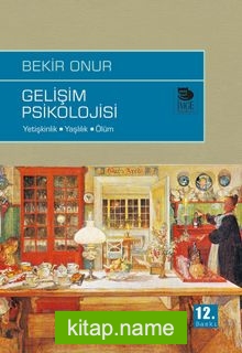 Gelişim Psikolojisi Yetişkinlik-Yaşlılık-Ölüm