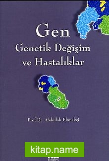 Gen Genetik Değişim ve Hastalıklar