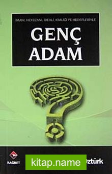 Genç Adam İmanı (cep boy )Heyecanı, İdeali, Kimliği ve Hedefleriyle