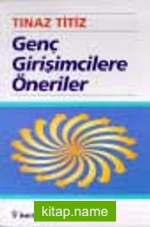 Genç Girişimcilere Öneriler