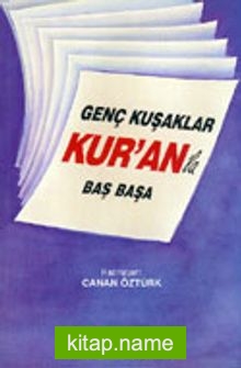 Genç Kuşaklar Kur’an’la Baş Başa