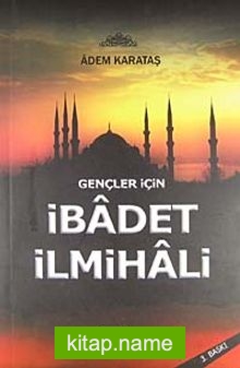 Gençler İçin İbadet İlmihali