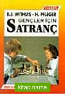 Gençler İçin Satranç