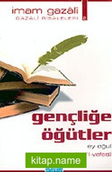 Gençliğe Öğütler: Ey Oğul (cep boy)