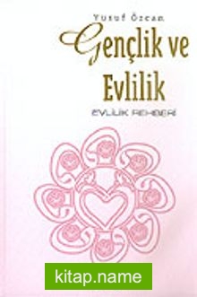 Gençlik ve Evlilik