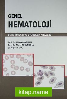 Genel Hematoloji Ders Notları ve Uygulama Kılavuzu