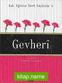 Gevheri / Aşk Ağlatır Dert Söyletir 4