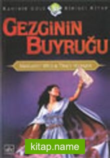 Gezginin Buyruğu (Kahinin Gülü 1.Kitap)