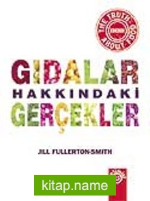 Gıdalar Hakkındaki Gerçekler