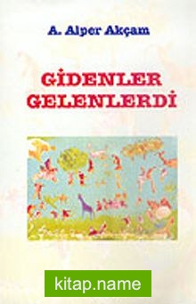 Gidenler Gelenlerdi