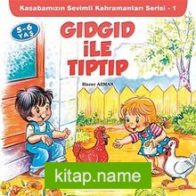 Gıdgıd ile Tıptıp Kasabamızın Sevimli Kahramanları Serisi – 1