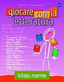 Giocare con la Letteratura (A2 – C1)