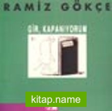 Gir, Kapanıyorum