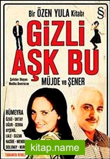 Gizli Aşk Bu Bir Özen Yula Kitabı