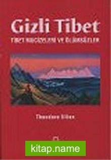 Gizli Tibet/Tibet Mucizeleri ve Ölümsüzler