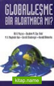 Globalleşme Bir Aldatmaca Mı?