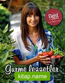 Glütensiz Gurme Lezzetler: Güçlü Bir Bağışıklık Sistemi İçin Altın Öğütler