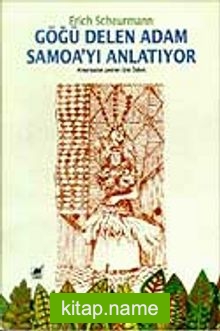 Göğü Delen Adam Samoa’yı Anlatıyor