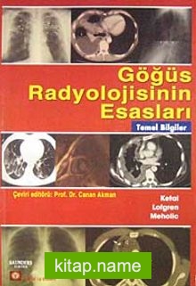 Göğüs Radyolojisinin Esasları  Temel Bilgiler