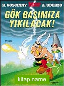 Gök Başımıza Yıkılacak!