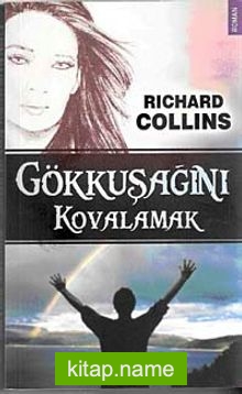 Gökkuşağını Kovalamak