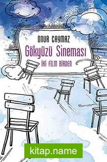 Gökyüzü Sineması  İki Film Birden