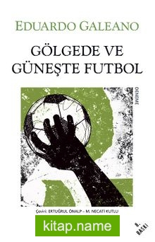 Gölgede ve Güneşte Futbol