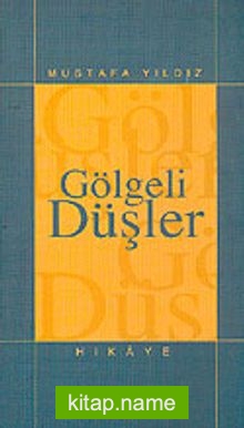 Gölgeli Düşler