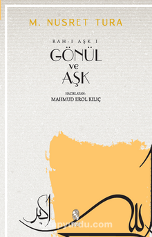 Gönül ve Aşk (Rah-ı Aşk)