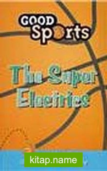 Good Sports The Super Electrics