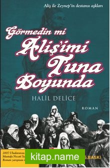 Görmedin mi Aliş’imi Tuna Boyunda