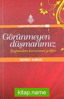 Görünmeyen Düşmanımız  Şeytandan Korunma Yolları