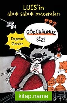 Görürsünüz Siz  Luis’in Abuk Subuk Maceraları