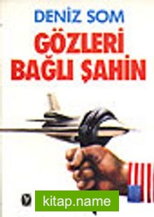 Gözleri Bağlı Şahin