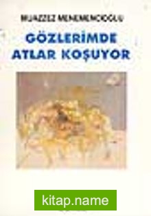 Gözlerimde Atlar Koşuyor