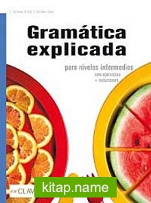 Gramatica Explicada + Soluciones