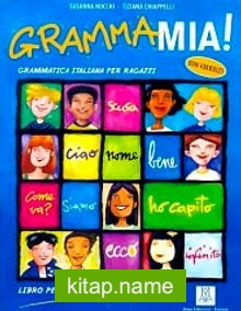 Grammamia! Grammatica italiana per Ragazzi